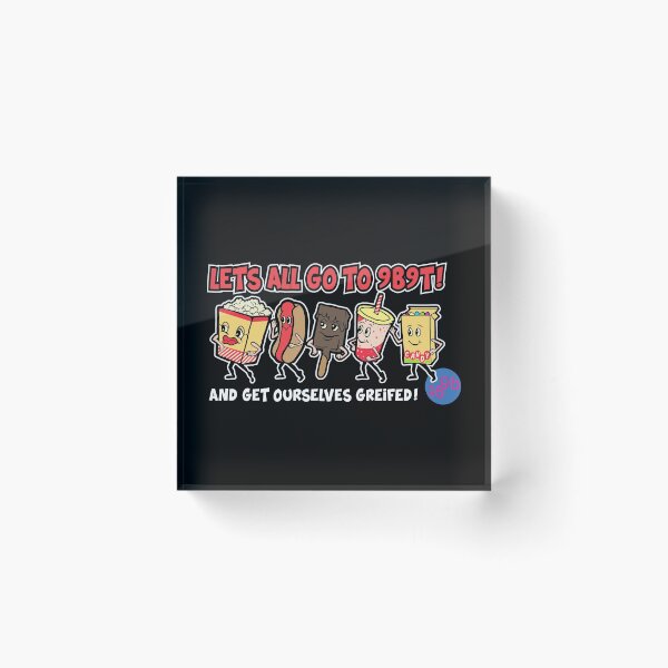Item preview, Let's All Got To The Lobby And Get Ourselves Griefed! designed and sold by 9b9t.