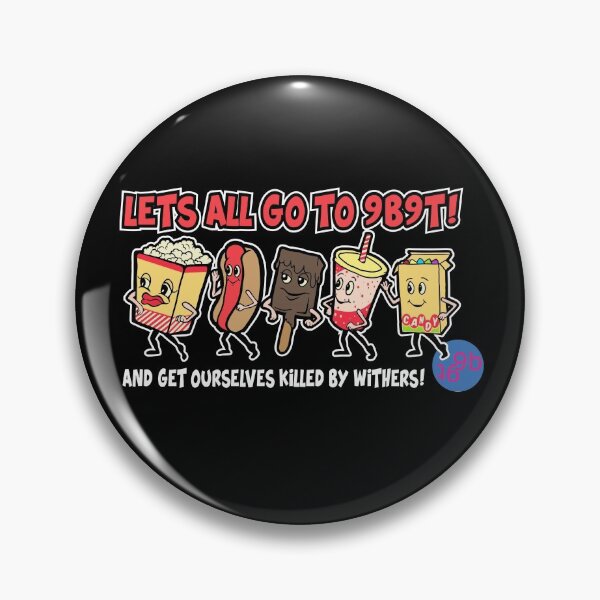 Item preview, Let's All Got To The Lobby And Get Ourselves Killed By Withers! designed and sold by 9b9t.