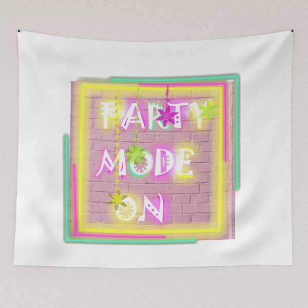 Item preview, Party Mode On designed and sold by flyingghorse.