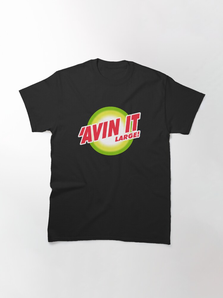 Alternate view of 'Avin It Large! - Red Rave text on multicolour bullseye. Classic T-Shirt