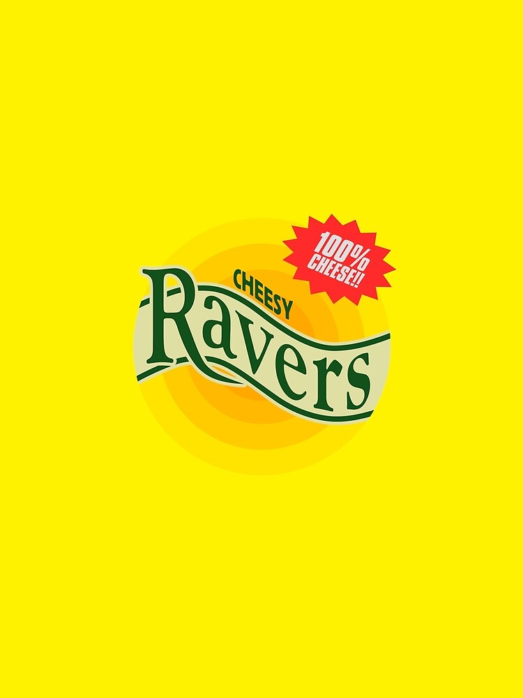 100% Cheesy Ravers! - Parody of a well known brand of crisps! by NearTheKnuckle
