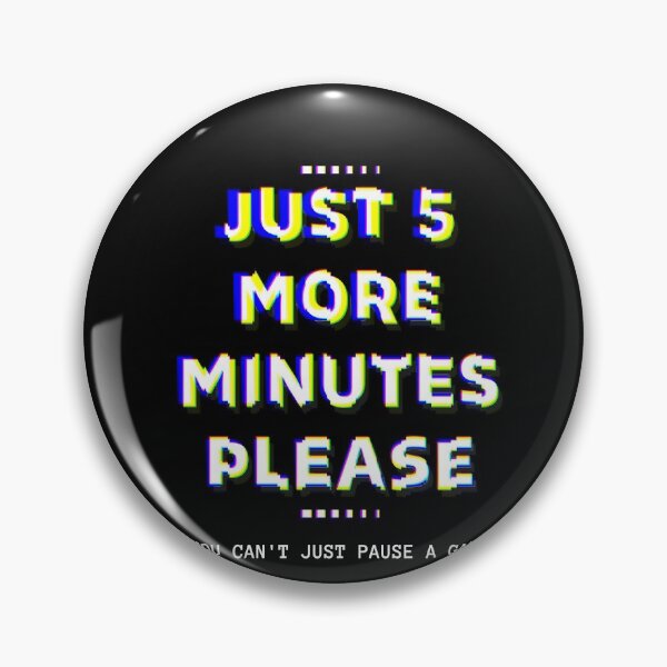 Item preview, You can't just pause the game designed and sold by Hoetoons.