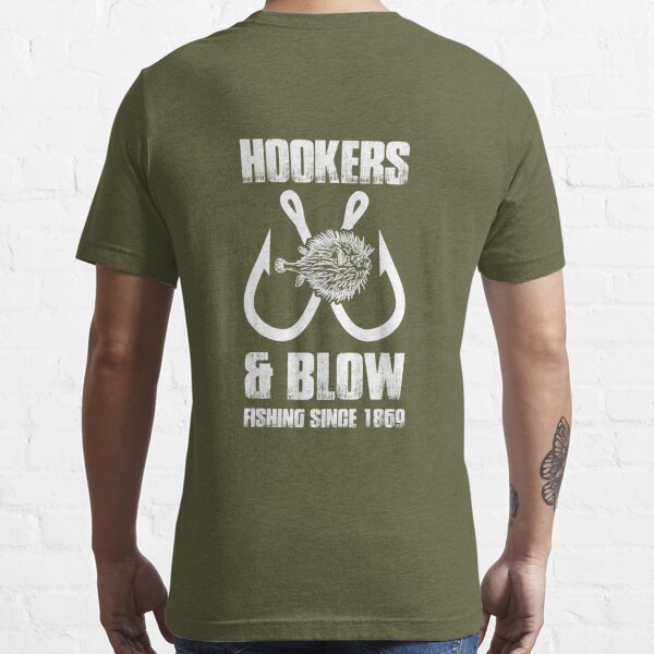 Hooker And Blow Fishing Since 1869 Big Fans T-Shirt sold by Đốm Đốm, SKU  1956