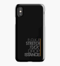 POKE STRETCH TUCK DROP STANCE (5) iPhone Case
