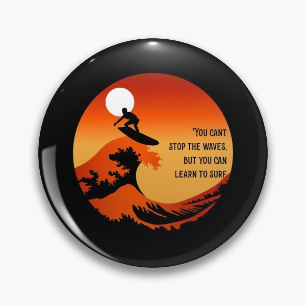 Item preview, You cant stop the waves, but you can learn to surf design for surfers designed and sold by anins-azuree.