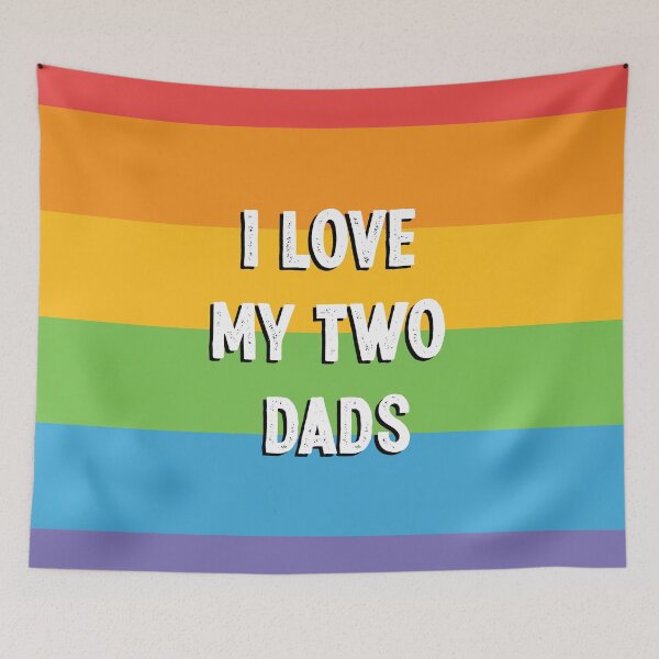 Item preview, I love my two dads - Gay dads - LGBT quote - Father's day gift designed and sold by RainbowCraft.
