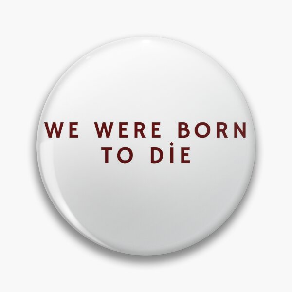 Item preview, we were born to die brooklyn baby designed and sold by littlegloryy.