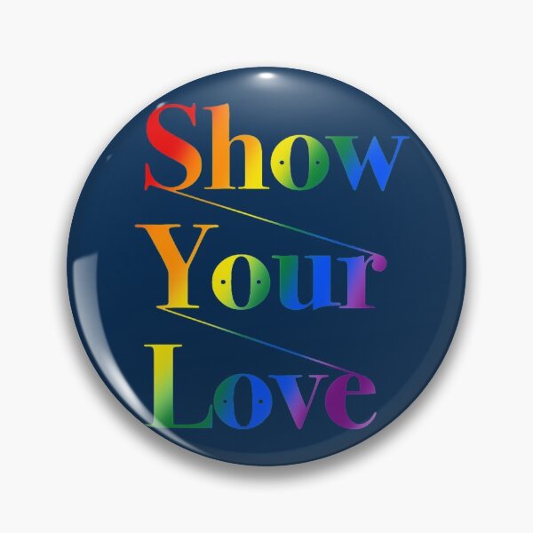 Item preview, Show Your Love PRIDE! designed and sold by Argus Persa.