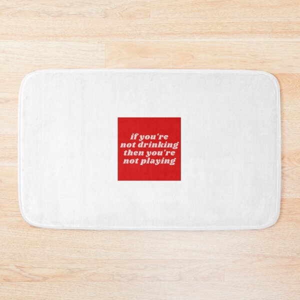 Item preview, if you're drinking,then you're not playing designed and sold by littlegloryy.