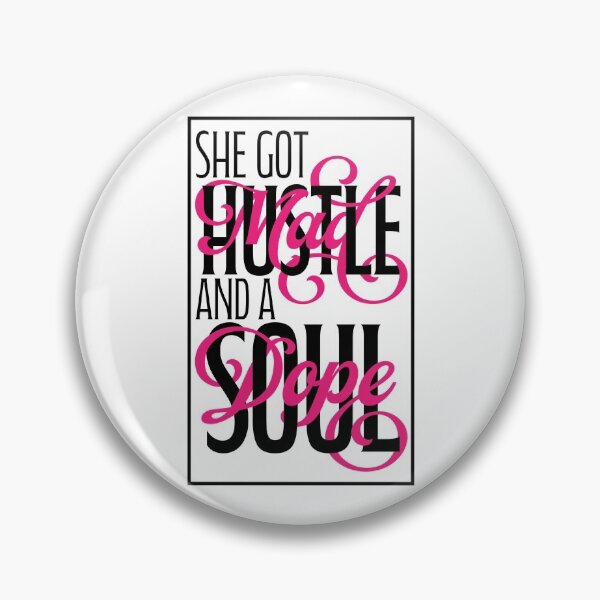 Item preview, She Got Mad Hustle and a Dope Soul designed and sold by Lori P.