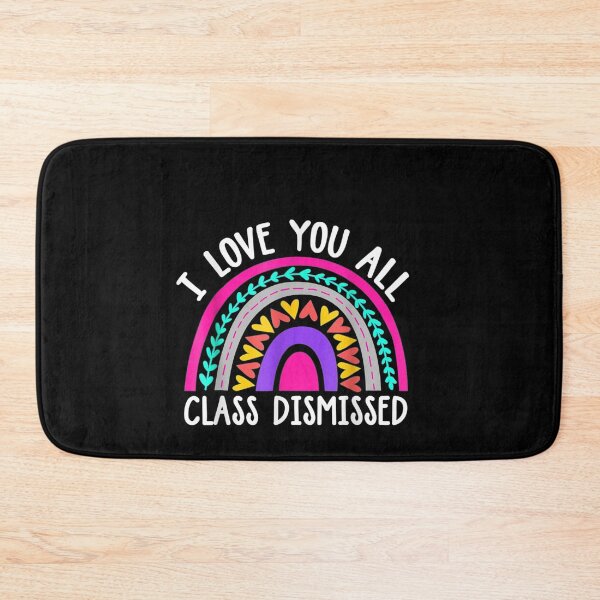 Item preview, Teacher I Love You All Class Dismissed designed and sold by jackbellart.