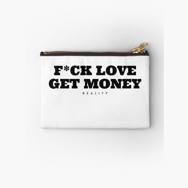Item preview, Fuck Love Get Money designed and sold by uranus-art.
