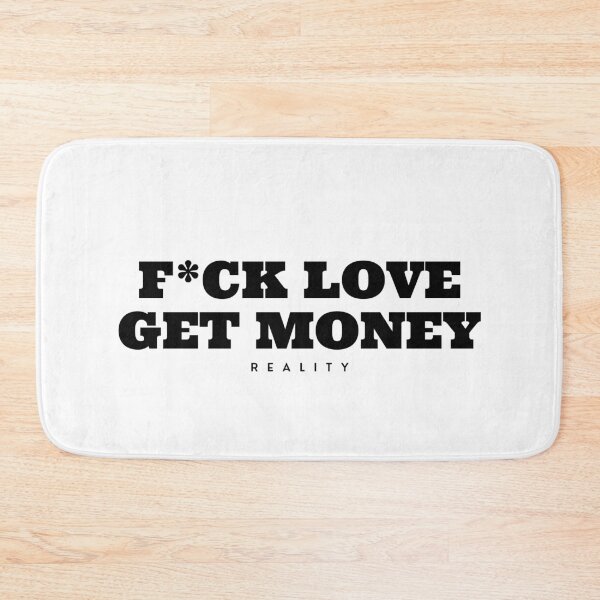 Item preview, Fuck Love Get Money designed and sold by uranus-art.