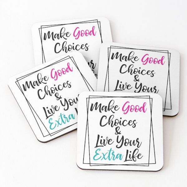 Item preview, Make Good Choices & Live Your Extra Life designed and sold by Lori P.