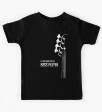 I'm Just Here for the Bass Player Tee - Bass Guitarist - Bassist Kinder T-Shirt