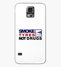 SMOKE TYRES NOT DRUGS (5) Case/Skin for Samsung Galaxy