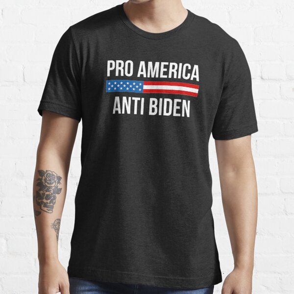 Pro America - Anti Biden Essential T-Shirt