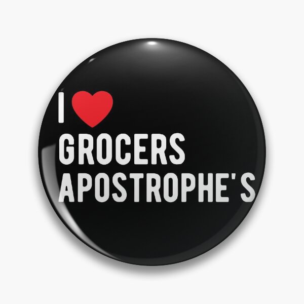 Item preview, I Heart Grocers Apostrophes - I Love Grocers Apostrophes designed and sold by SavageMyrtle.