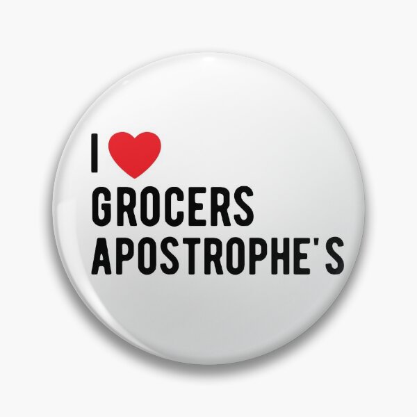 Item preview, I Heart Grocers Apostrophes - I Love Grocers Apostrophes designed and sold by SavageMyrtle.