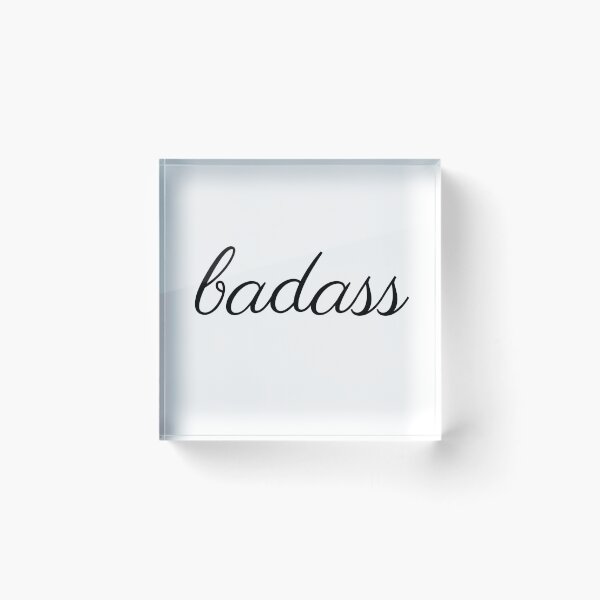 Item preview, Badass designed and sold by SavageMyrtle.