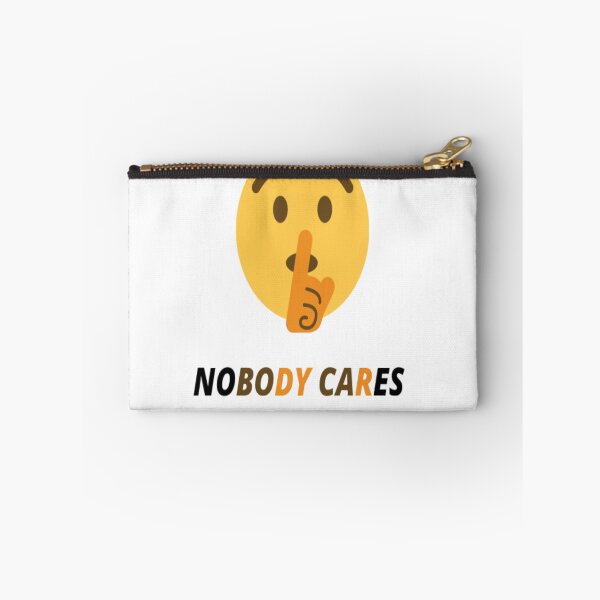 Item preview, Shh Nobody Cares designed and sold by David Miranda.
