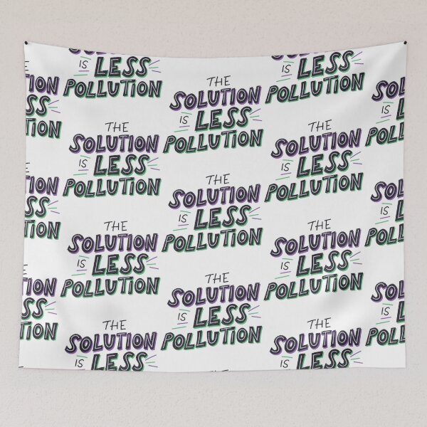 Item preview, The Solution is Less Polution designed and sold by David Miranda.