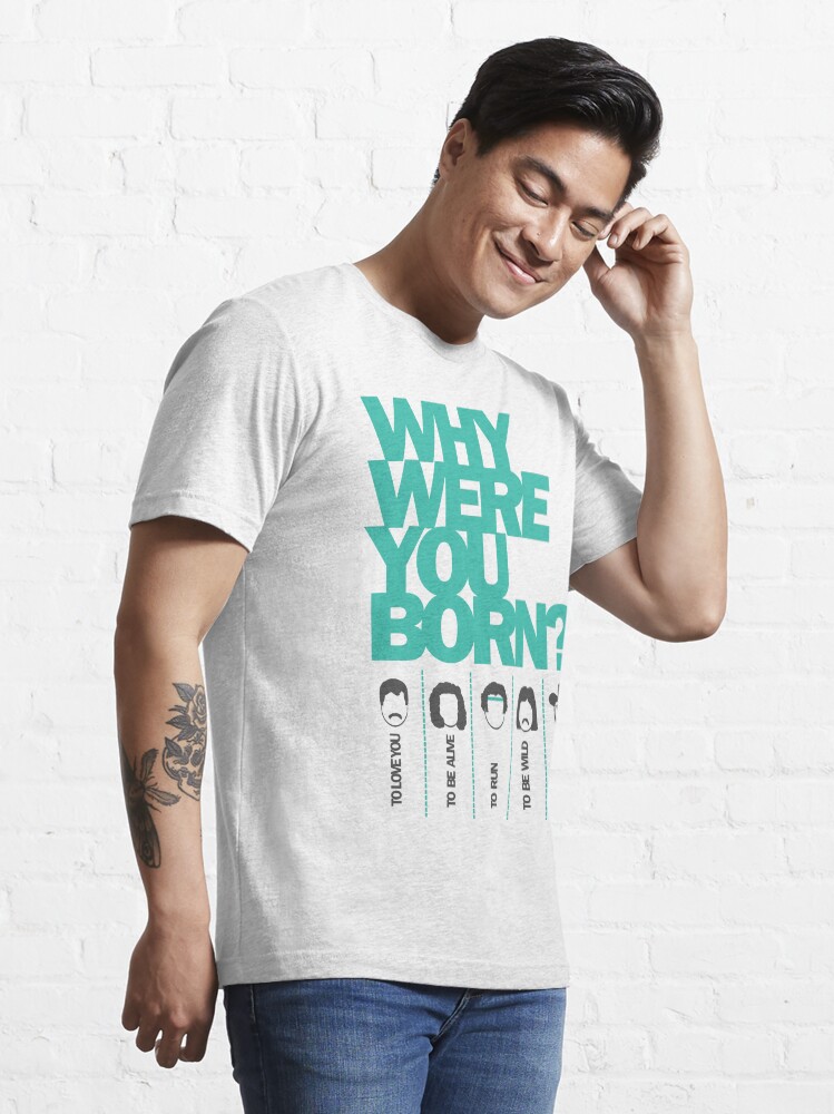 Alternate view of Why Were You Born? Street Art Poster - Lady Gaga - Bruce Springsteen - Steppenwolf - Hank Williams Jnr Essential T-Shirt