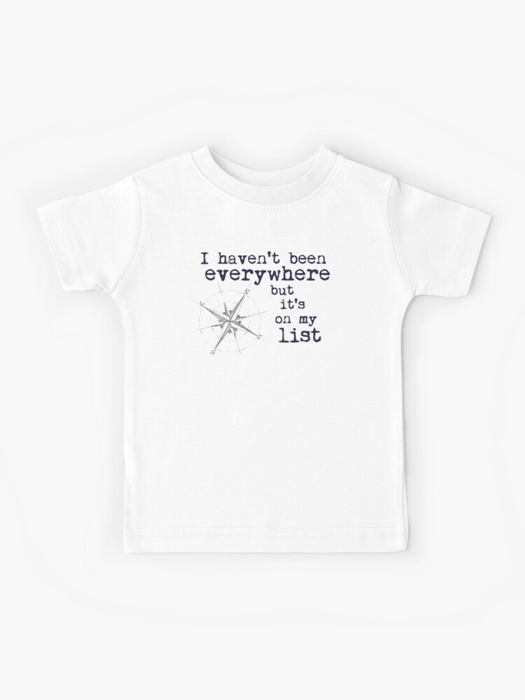 I Haven't Been Everywhere But It's On My List Compass Tee I Haven't Been Everywhere But It's On My List Compass Tee