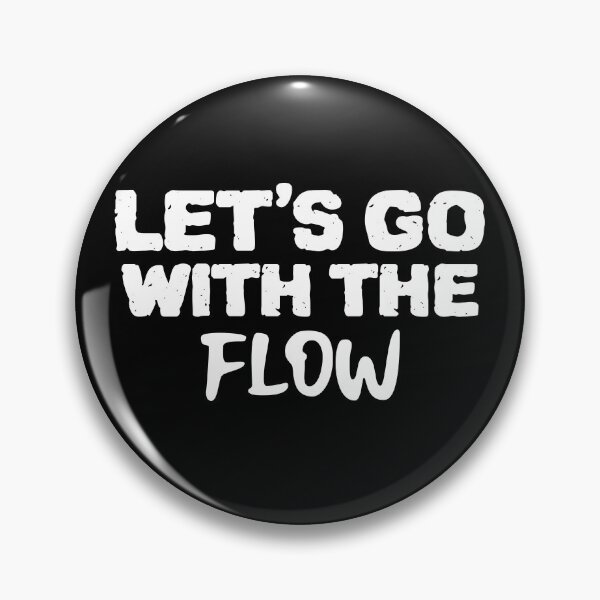 Item preview, Let's Go With The Flow designed and sold by Vastraya.