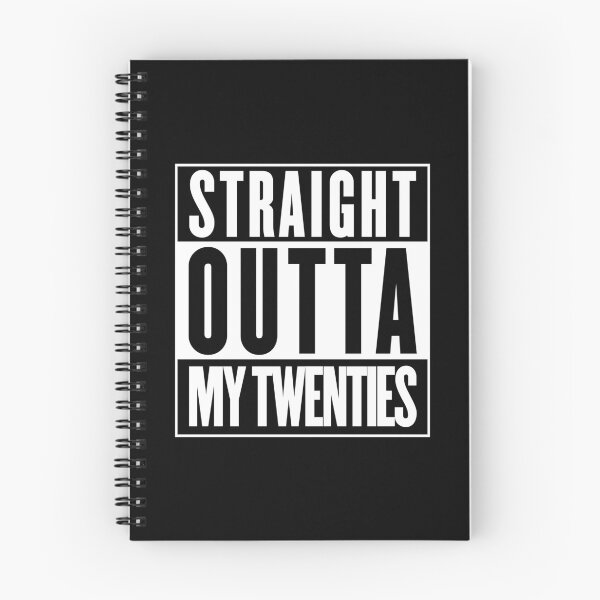 Item preview, STRAIGHT OUTTA MY TWENTIES designed and sold by w1ckerman.