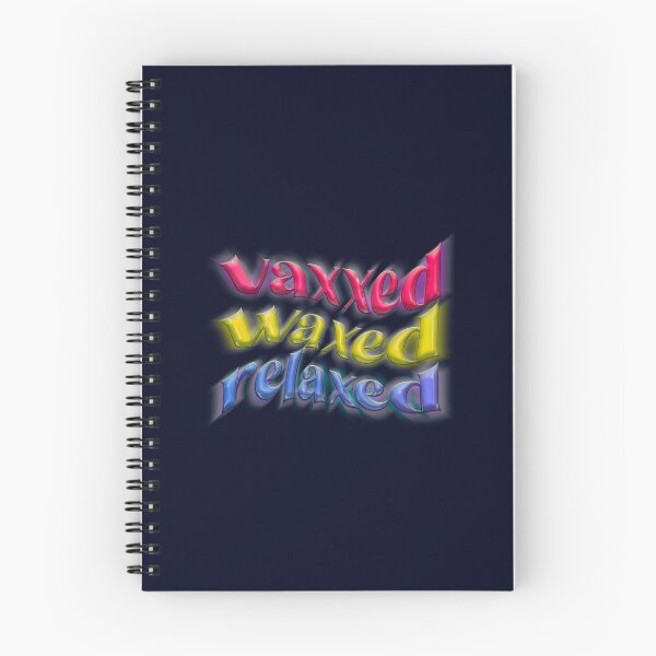 Item preview, vaxxed waxed relaxed designed and sold by sadieillust.
