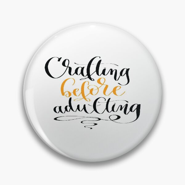 Item preview, Crafting Before Adulting designed and sold by GoodVibesWX9.