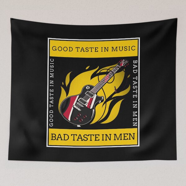 Item preview, Good Taste In Music Bad Taste In Men designed and sold by AmberSiraj.