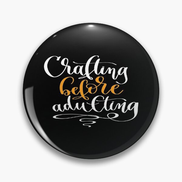 Item preview, Crafting Before Adulting designed and sold by GoodVibesWX9.