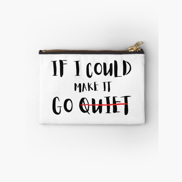 Item preview, If I Could Make It Go Quiet designed and sold by HasnaanMohsin.