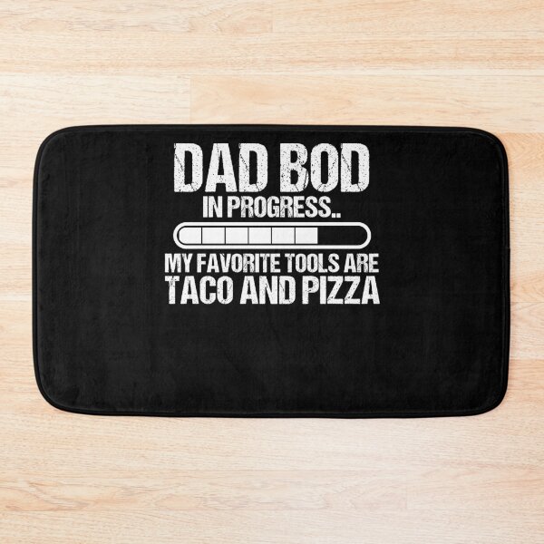 Item preview, Dad bod in progress pizza and taco father day funny dad joke designed and sold by Nessshirts.