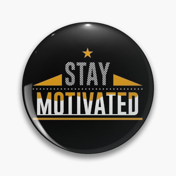 Item preview, Stay motivated motivational quote designed and sold by GaryDobson.