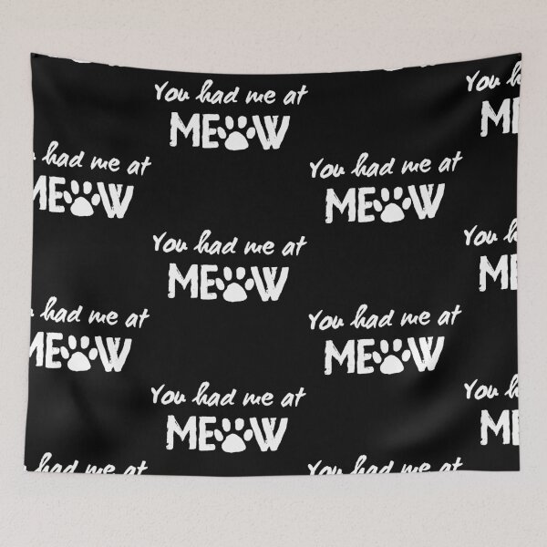 Item preview, You Had Me at Meow designed and sold by SweetAndSpice.
