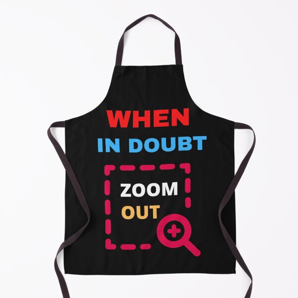 Item preview, When In Doubt Zoom Out designed and sold by BhavyaBathla.