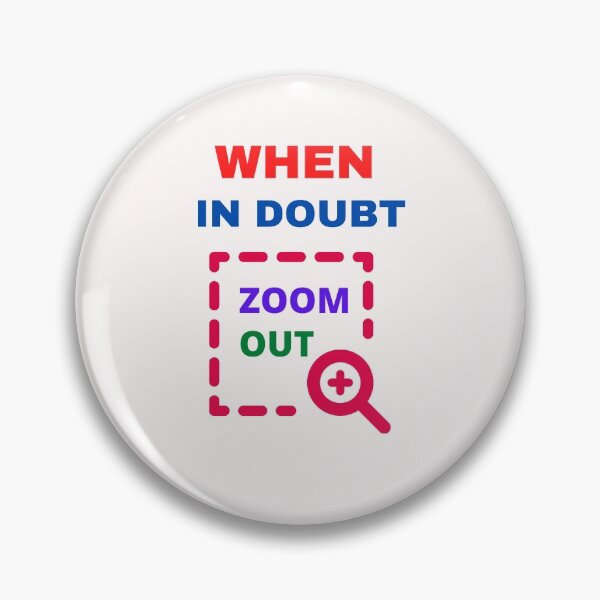 Item preview,  When In Doubt Zoom Out designed and sold by BhavyaBathla.