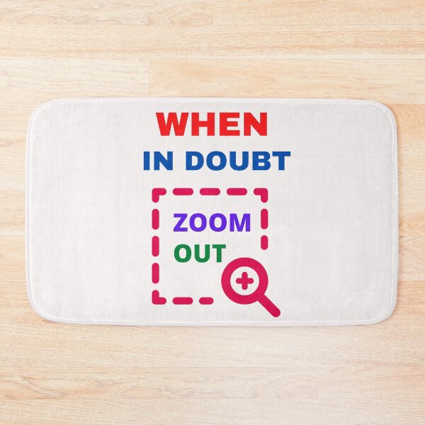 Item preview,  When In Doubt Zoom Out designed and sold by BhavyaBathla.