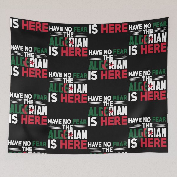 Item preview, Have No Fear The Algerian Is Here -Flag of Algeria designed and sold by obedtheartist.