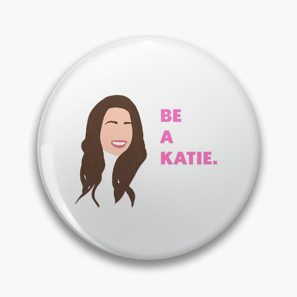 Item preview, Be A Katie designed and sold by kristinamj99.