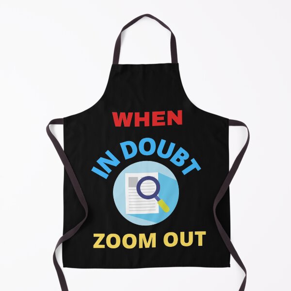 Item preview,   When In Doubt Zoom Out designed and sold by BhavyaBathla.