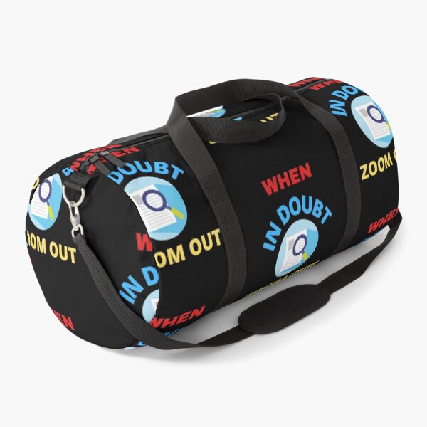 Item preview,   When In Doubt Zoom Out designed and sold by BhavyaBathla.