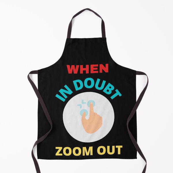 Item preview,    When In Doubt Zoom Out designed and sold by BhavyaBathla.