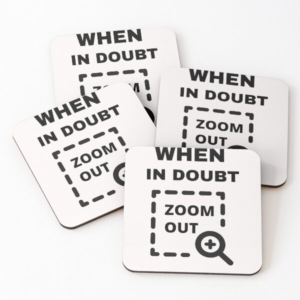 Item preview,   When In Doubt Zoom Out designed and sold by BhavyaBathla.