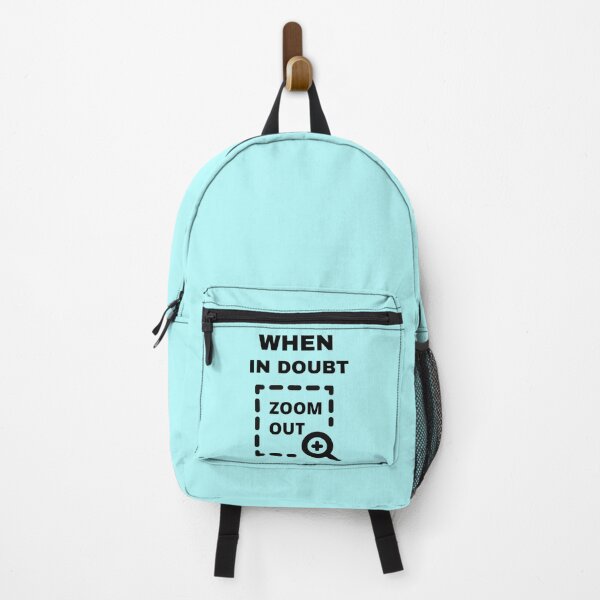 Item preview,   When In Doubt Zoom Out designed and sold by BhavyaBathla.