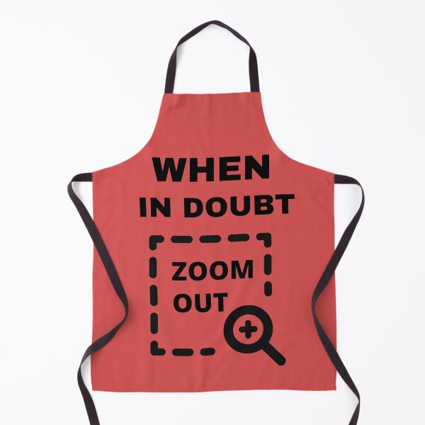 Item preview,   When In Doubt Zoom Out designed and sold by BhavyaBathla.