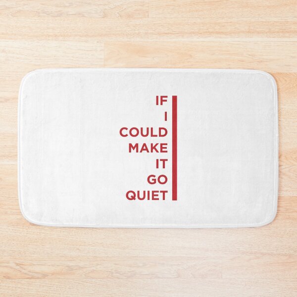 Item preview, If I Could Make It Go Quiet designed and sold by OkGalerieRB.